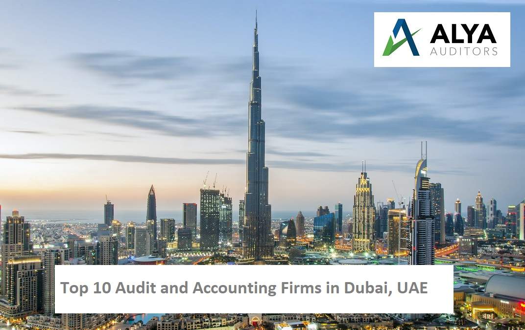 Top Accounting Audit Firms In Dubai Uae Alya Auditors