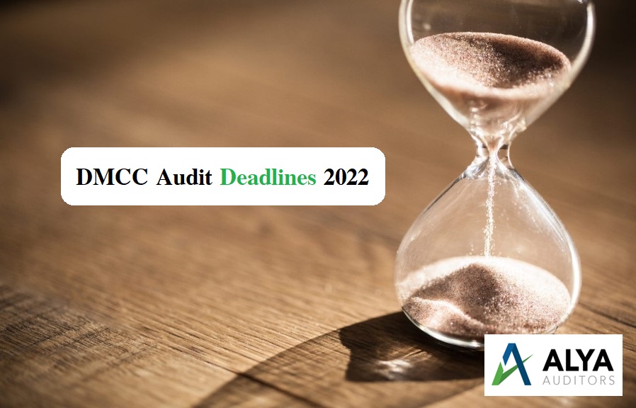 DMCC Audit Deadlines 2022 Alya Auditors
