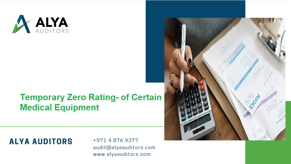 Temporary Zero rating of Medical Equipment Alya Auditors