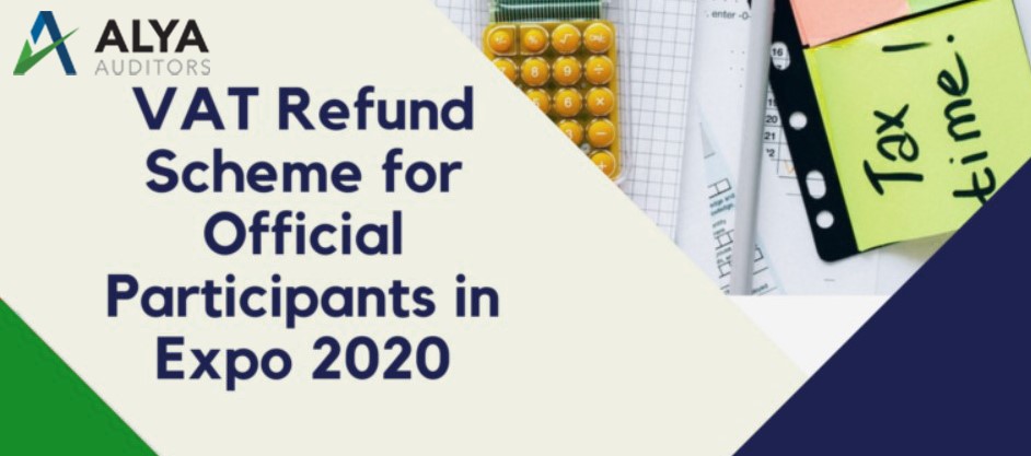 VAT Refund On Expenses Incurred In The EXPO 2020 Alya Auditors   VAT 